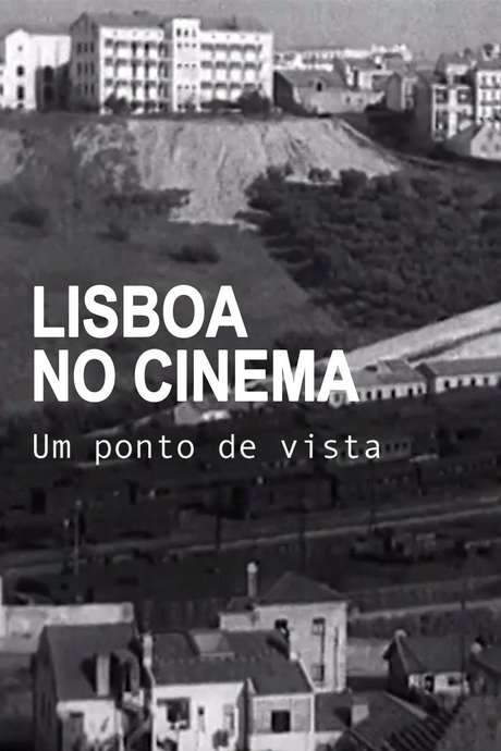 Lisboa no Cinema, Um Ponto de Vista